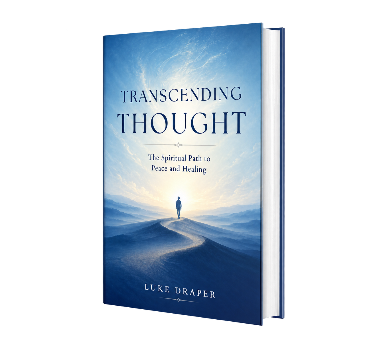 Transcending Thought: The Spiritual Path to Peace and Healing by Luke Draper